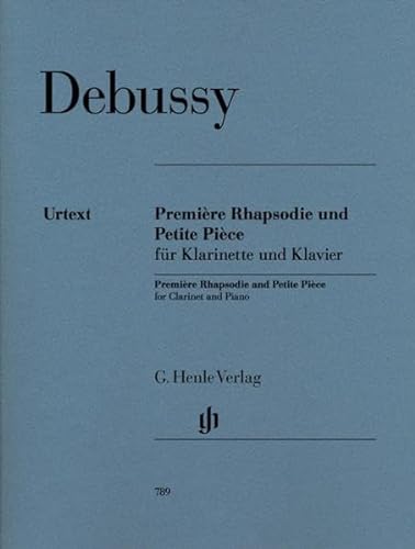 Première Rhapsodie und Petite Pièce für Klarinette und Orchester. Klarinette und Klavier: Besetzung: Klarinette und Klavier (G. Henle Urtext-Ausgabe) von G. Henle Verlag